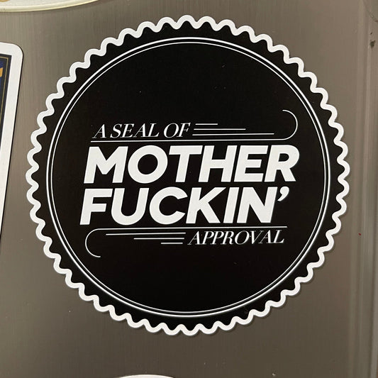 A Seal of MotherFuckin' Approval Magnet Cleaverandblade.com