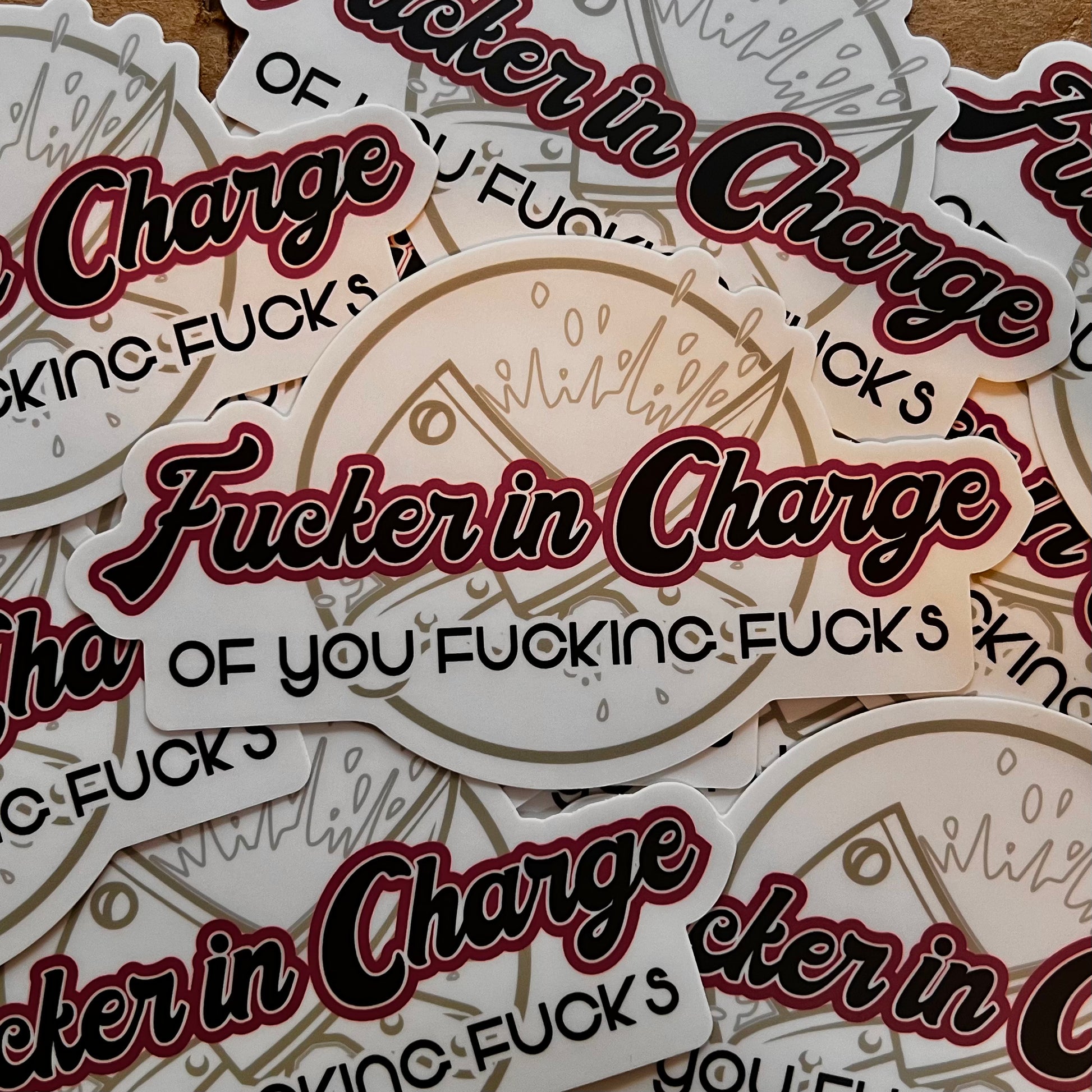 Fucker in Charge Sticker Cleaverandblade.com