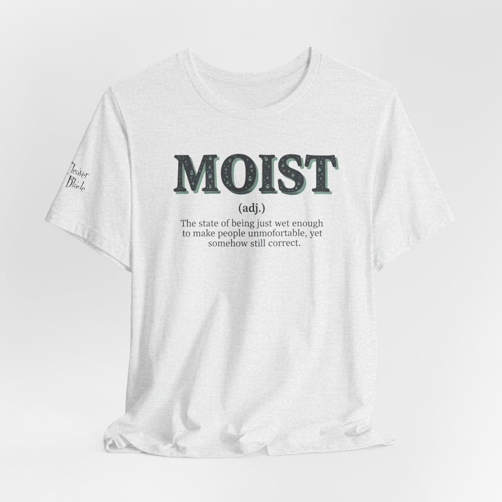 Moist Is Always the Way to Describe Food™
The Uniform™ Graphic T-Shirt