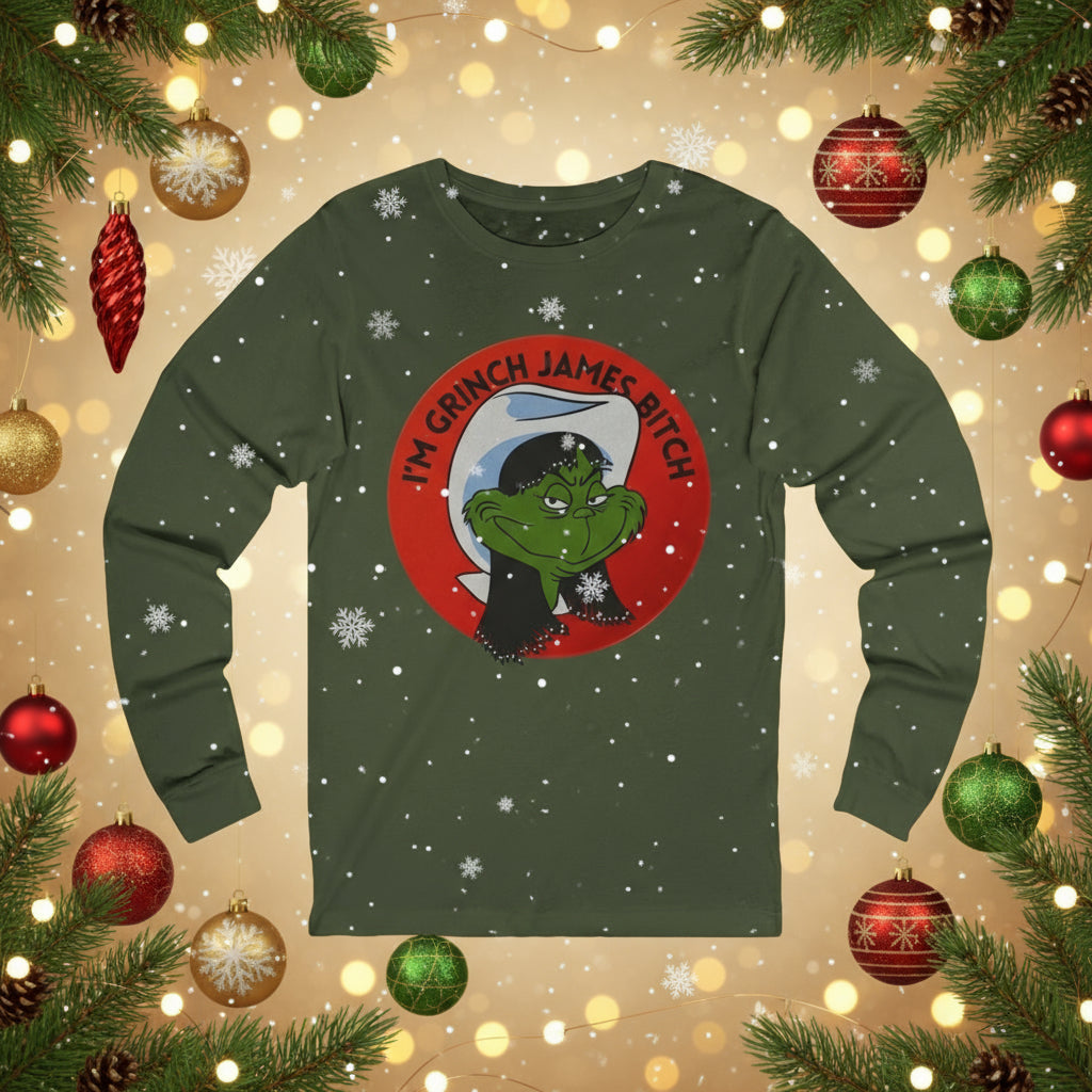 Grinch Holiday Long Sleeve Tee — "I'm Grinch James Bitch" Graphic