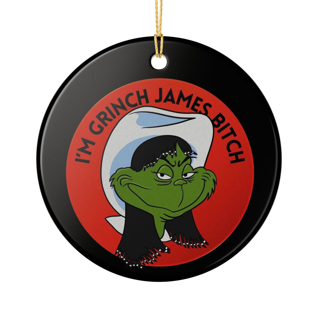 Ceramic Ornament — “I’m Grinch James Bitch” Holiday Decoration