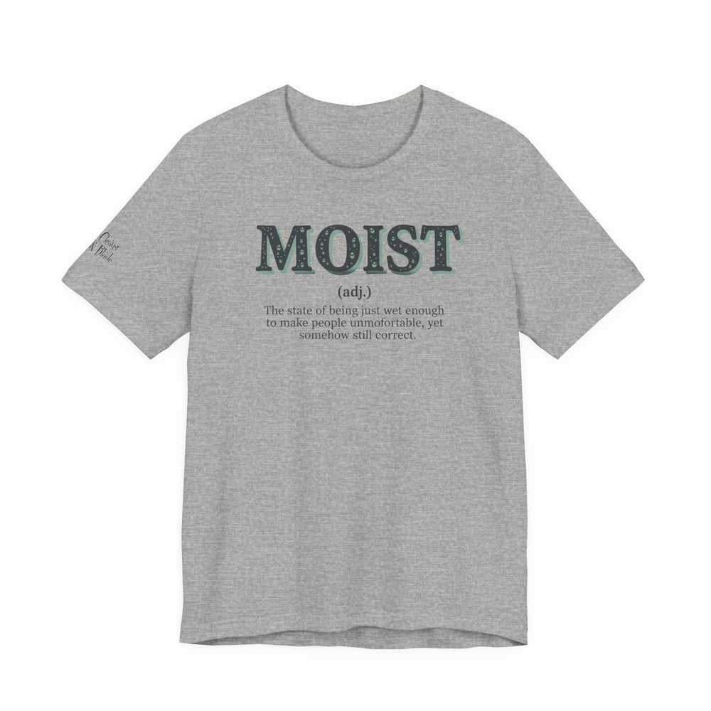 Moist Is Always the Way to Describe Food™
The Uniform™ Graphic T-Shirt