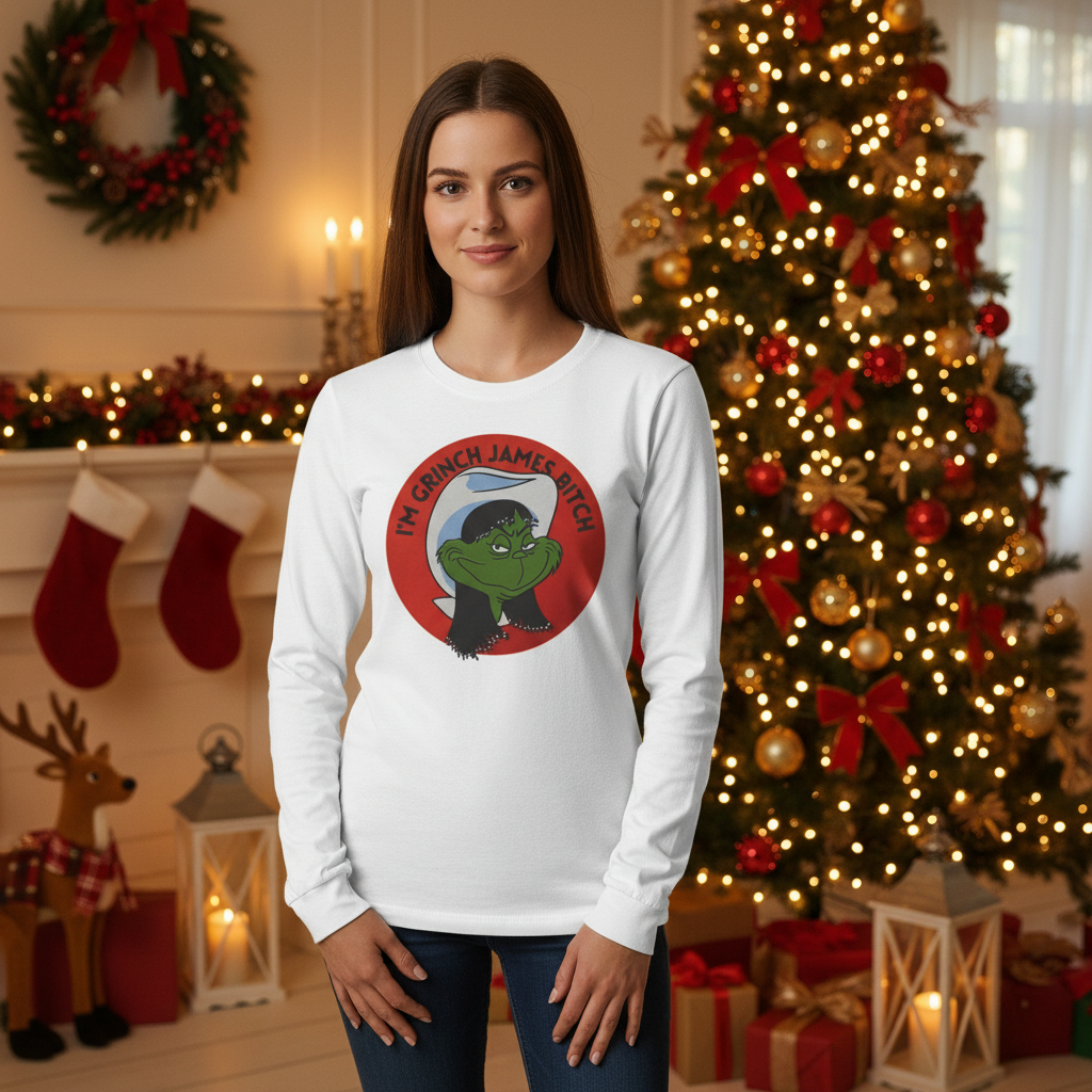 Grinch Holiday Long Sleeve Tee — "I'm Grinch James Bitch" Graphic