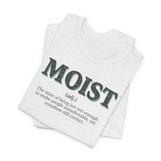 Moist Is Always the Way to Describe Food™
The Uniform™ Graphic T-Shirt