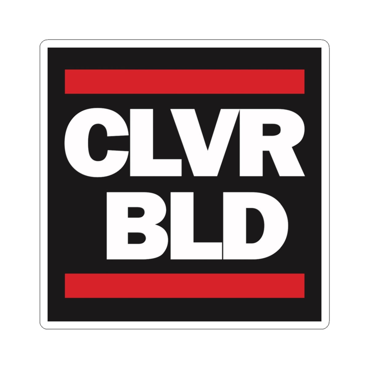 CLVR BLD Square Sticker — Bold Red & White Laptop Decal