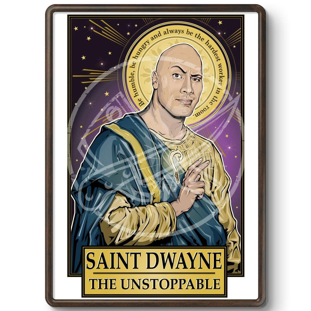 Saint Dwayne The Unstoppable Poster Cleaverandblade.com