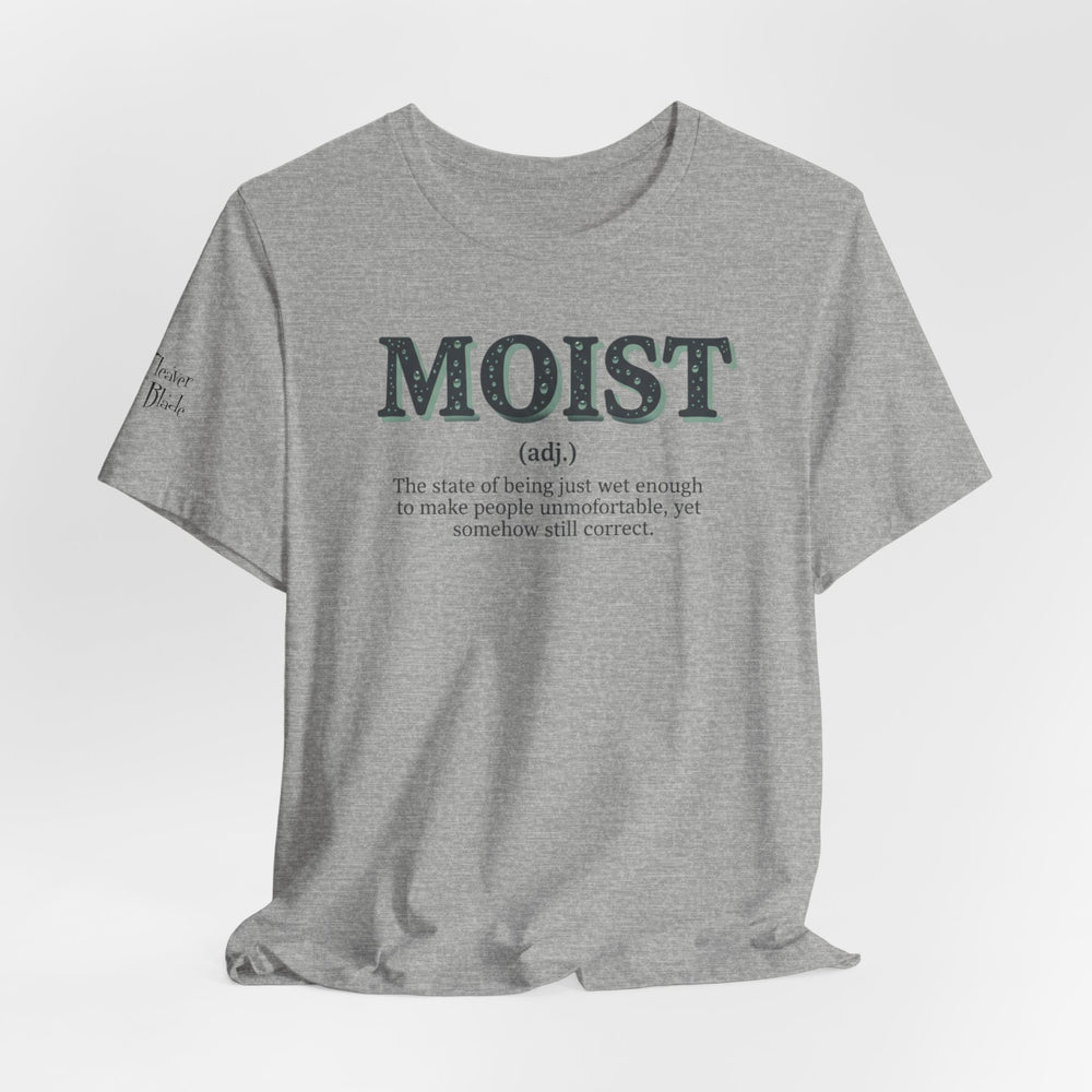 Moist Is Always the Way to Describe Food™
The Uniform™ Graphic T-Shirt