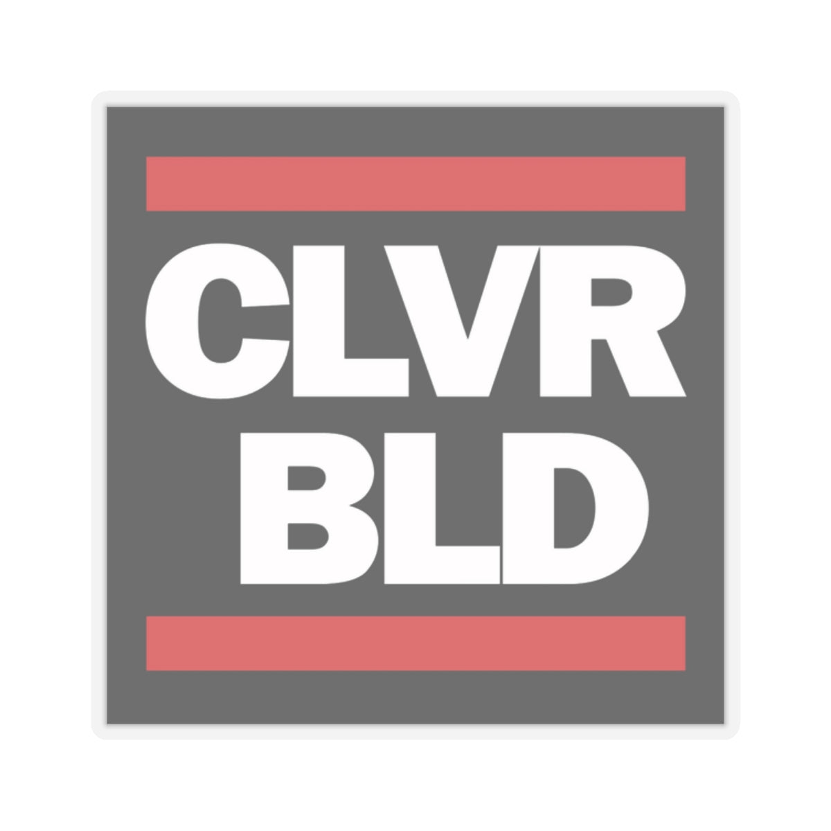 CLVR BLD Square Sticker — Bold Minimalist Laptop Decal