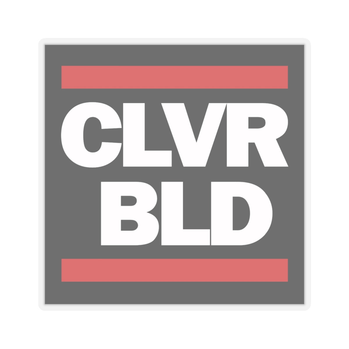 CLVR BLD Square Sticker — Bold Minimalist Laptop Decal