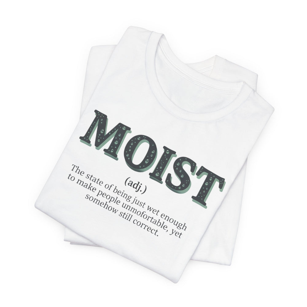 Moist Is Always the Way to Describe Food™
The Uniform™ Graphic T-Shirt