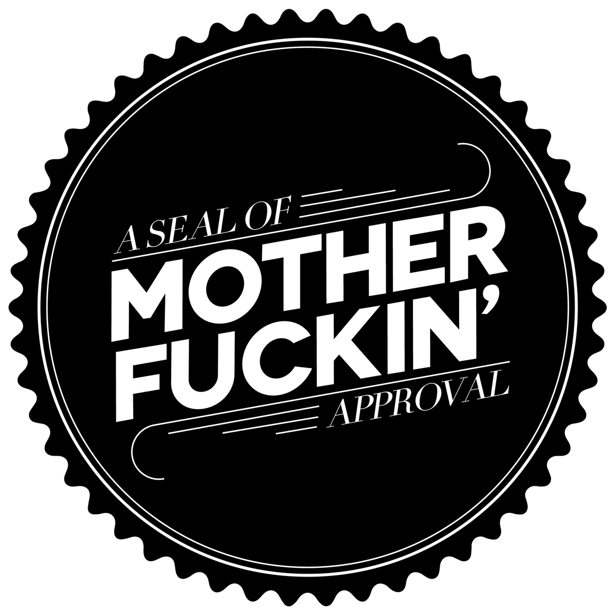 Seal of Mother F*ckin' Approval Sticker, alternate view