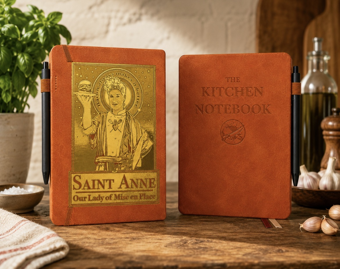 Saint Chef Anne Kitchen Notebook – Our Lady of Mise en Place