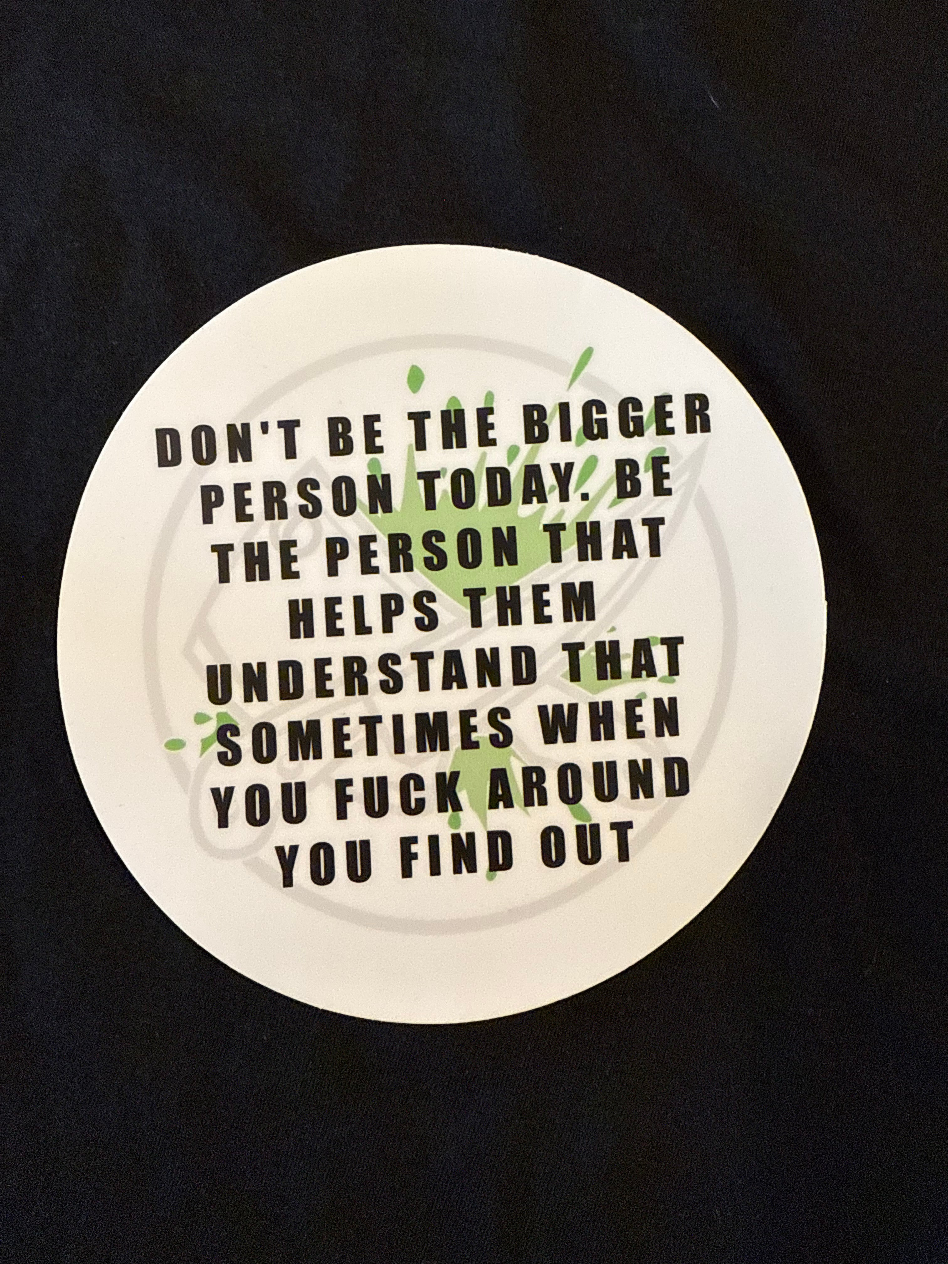 Fuck Around and Find Out Sticker