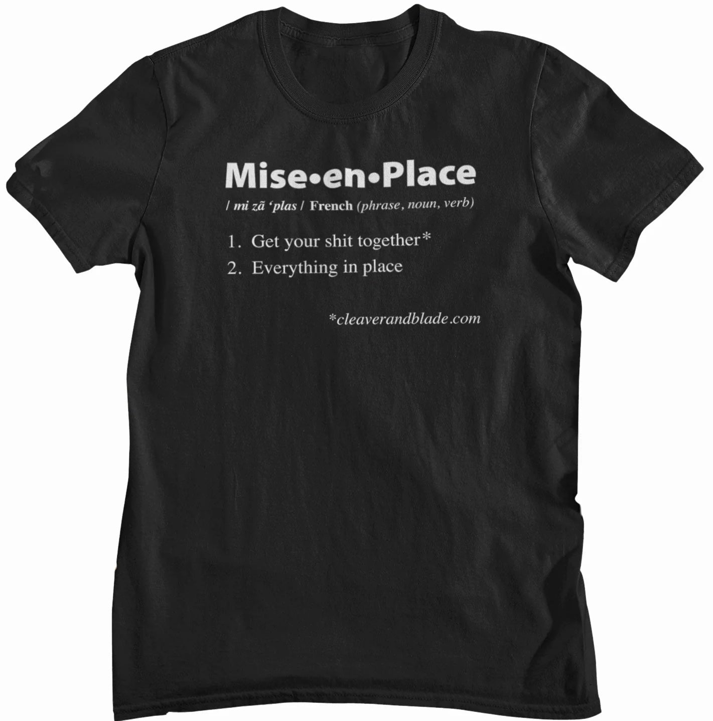 Mise en Place T-Shirt Cleaverandblade.com