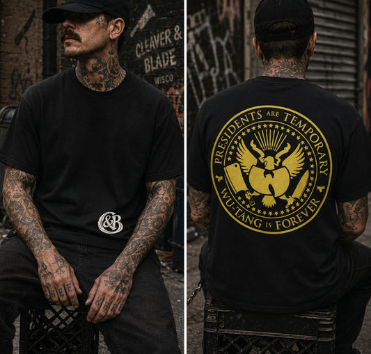 Cleaver & Blade™ "Presidents Are Temporary" T-Shirt