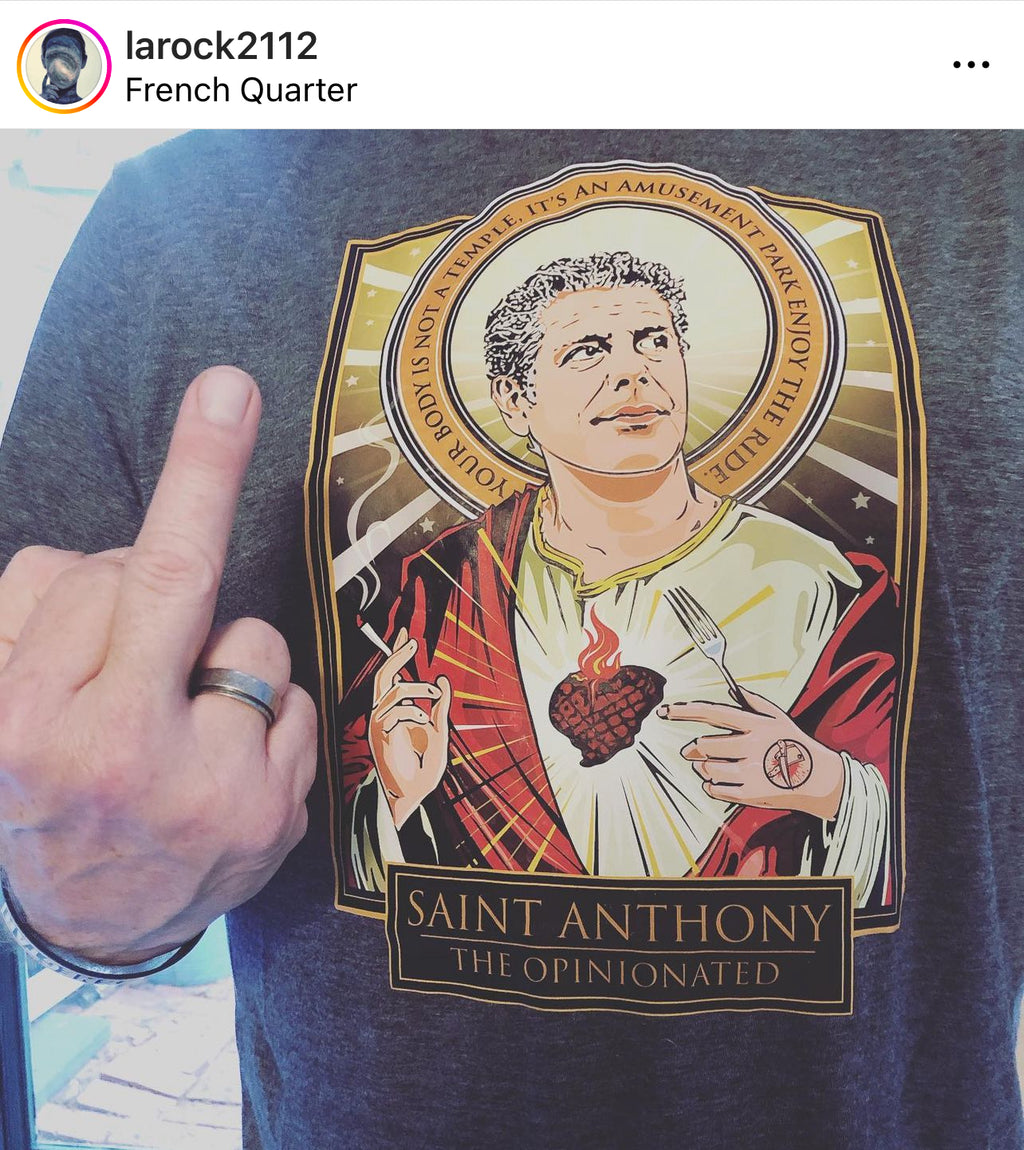 Saint Anthony The Opinionated -Bourdain Tribute Tee