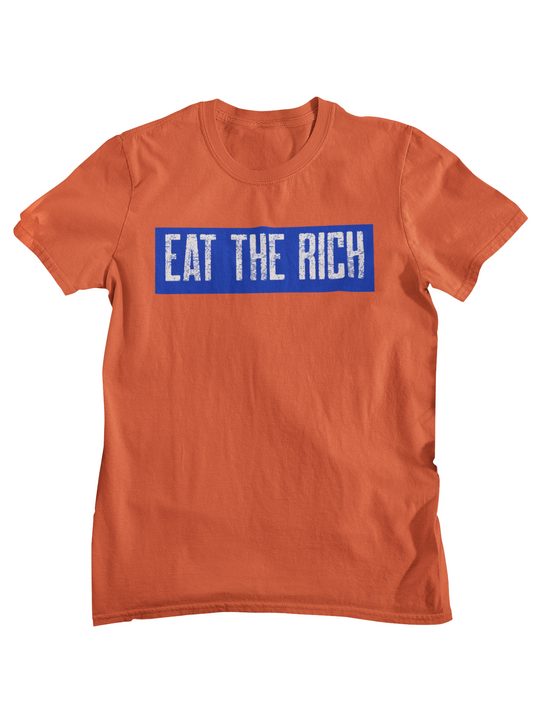 EAT THE RICH 2.0 T-SHIRT