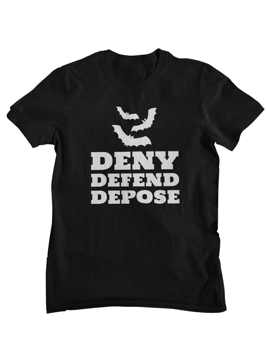 DENY DEFEND DEPOSE T-Shirt