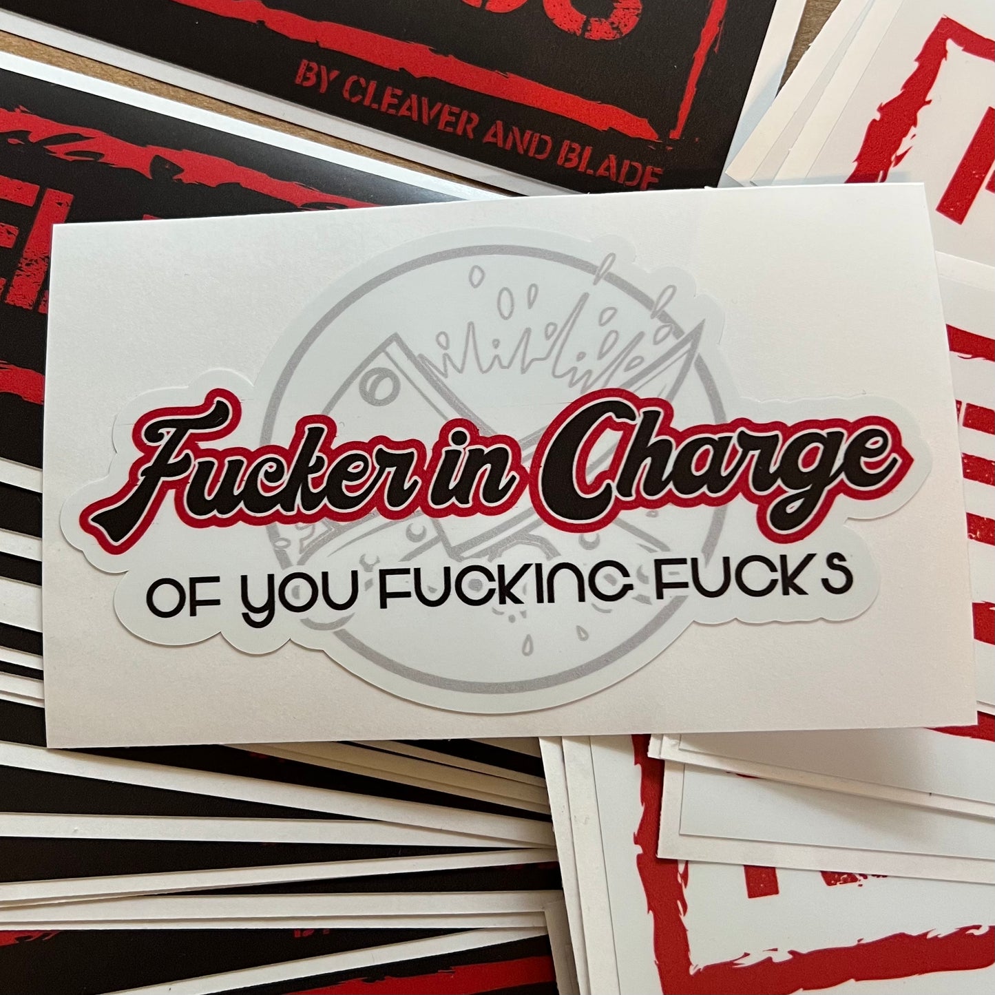 Fucker in Charge Sticker